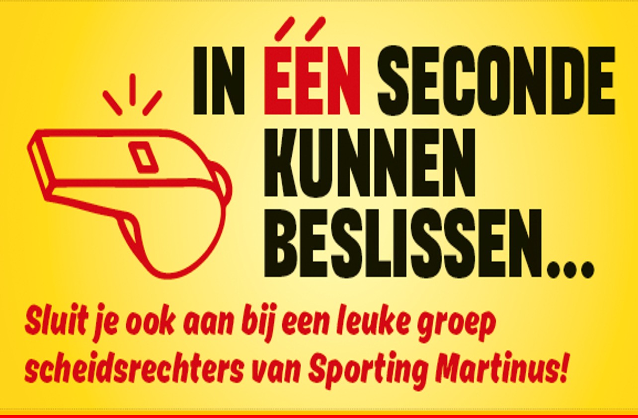 Fluit jij straks de wedstrijden bij Sporting Martinus?